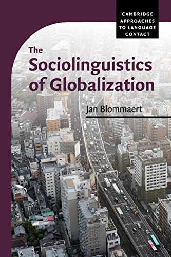 Imagen de archivo de The Sociolinguistics of Globalization a la venta por ThriftBooks-Dallas