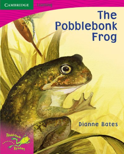 Pobblebonk Reading 2.7 The Pobblebonk Frog (9780521710244) by Bates, Dianne