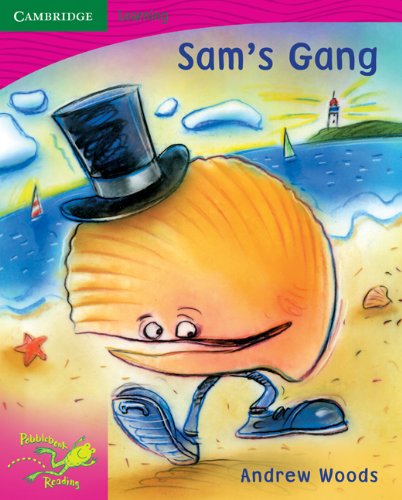 Pobblebonk Reading 2.8 Sam's Gang (9780521710473) by Woods, Andrew