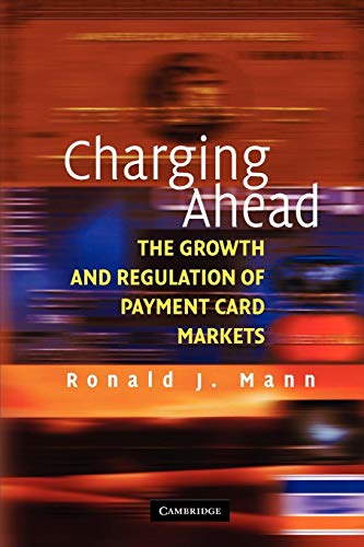 Beispielbild fr Charging Ahead: The Growth and Regulation of Payment Card Markets zum Verkauf von SecondSale