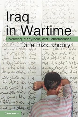 Beispielbild fr Iraq in Wartime: Soldiering, Martyrdom, and Remembrance zum Verkauf von WorldofBooks