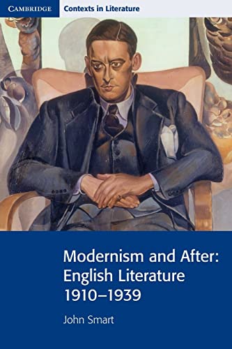 Imagen de archivo de Modernism and After: English Literature 1910 "1939 (Cambridge Contexts in Literature) a la venta por WorldofBooks