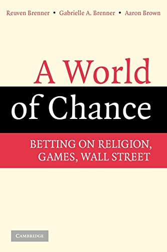 Stock image for A World of Chance : Betting on Religion, Games, Wall Street for sale by Better World Books