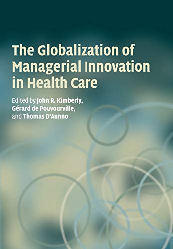 Beispielbild fr The Globalization of Managerial Innovation in Health Care zum Verkauf von MusicMagpie