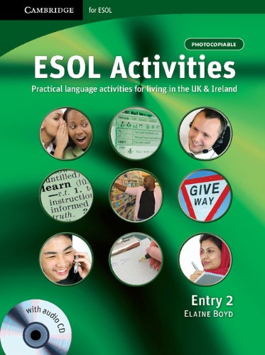 Stock image for ESOL Activities Entry 2: Practical Language Activities for Living in the UK and Ireland (Cambridge for ESOL) for sale by WorldofBooks