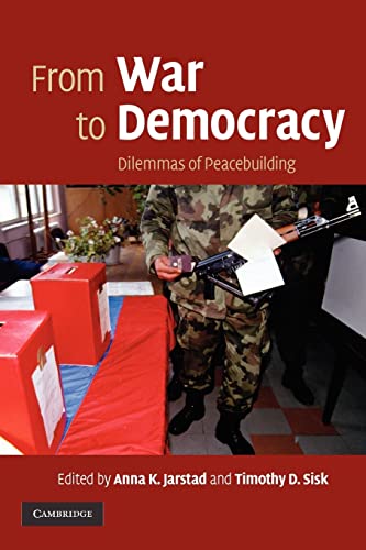 9780521713276: From War to Democracy Paperback: Dilemmas of Peacebuilding