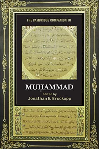 Imagen de archivo de The Cambridge Companion to Muhammad (Cambridge Companions to Religion) a la venta por BASEMENT BOOKS