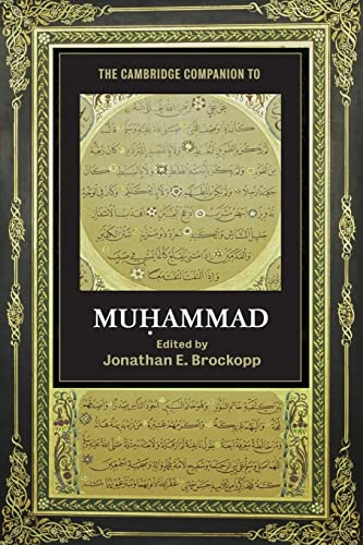 The Cambridge Companion to Muhammad (Cambridge Companions to Religion)