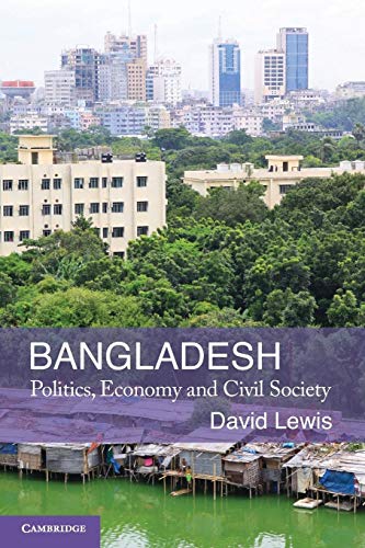 9780521713771: Bangladesh Paperback: Politics, Economy and Civil Society