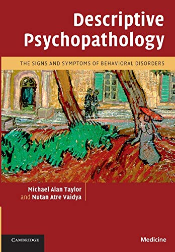 Beispielbild fr Descriptive Psychopathology: The Signs and Symptoms of Behavioral Disorders zum Verkauf von SecondSale