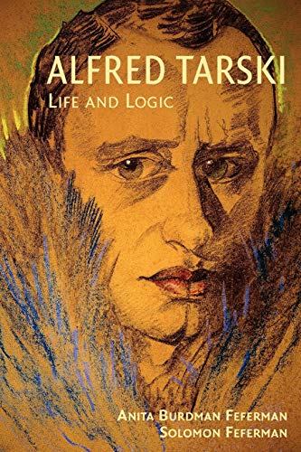 Stock image for Alfred Tarski: Life and Logic for sale by WorldofBooks