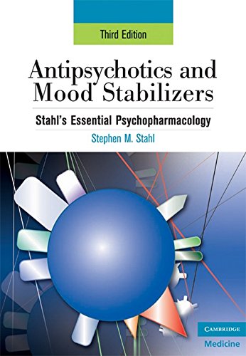 Imagen de archivo de Antipsychotics and Mood Stabilizers: Stahl's Essential Psychopharmacology, 3rd edition (Essential Psychopharmacology Series) a la venta por HPB-Red