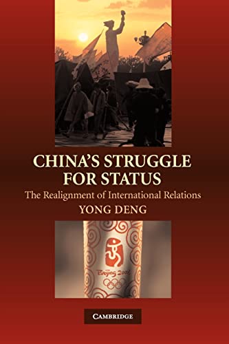 Stock image for China's Struggle for Status : The Realignment of International Relations for sale by Better World Books