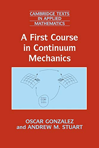 9780521714242: A First Course in Continuum Mechanics