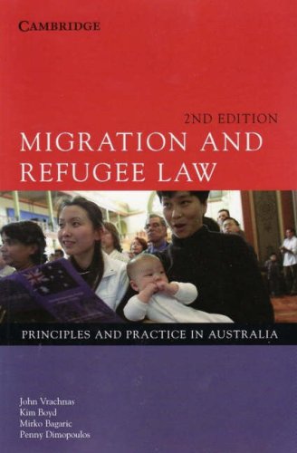 Stock image for Migration and Refugee Law: Principles and Practice in Australia for sale by Academybookshop