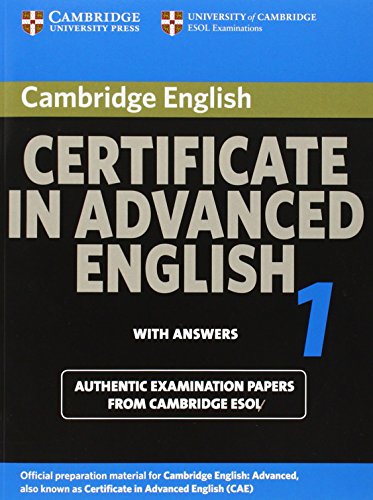 Immagine dell'editore per Cambridge Certificate in Advanced English 1 for updated exam Student's Book with answers: Official Examination papers from University of Cambridge ESOL Examinations (CAE Practice Tests) venduto da WorldofBooks