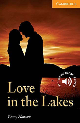 Imagen de archivo de Love in the Lakes Level 4 (Cambridge English Readers) a la venta por HPB-Emerald
