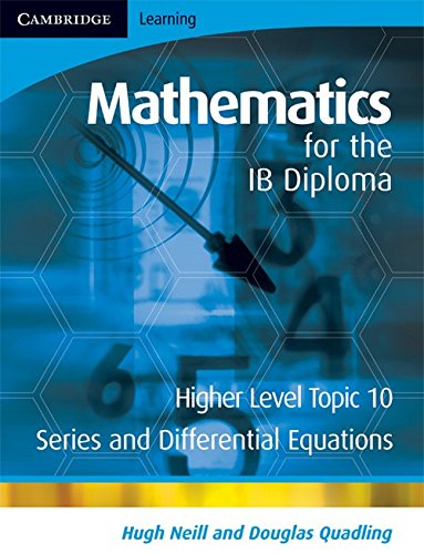 9780521714648: Mathematics For The Ib Diploma. Level 10: Series and Differential Equations