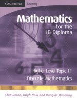 Beispielbild fr Mathematics for the IB Diploma Higher Level: Discrete Mathematics zum Verkauf von THE SAINT BOOKSTORE