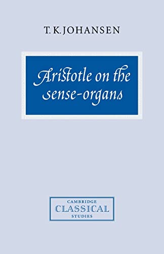 9780521714730: Aristotle on the Sense-Organs