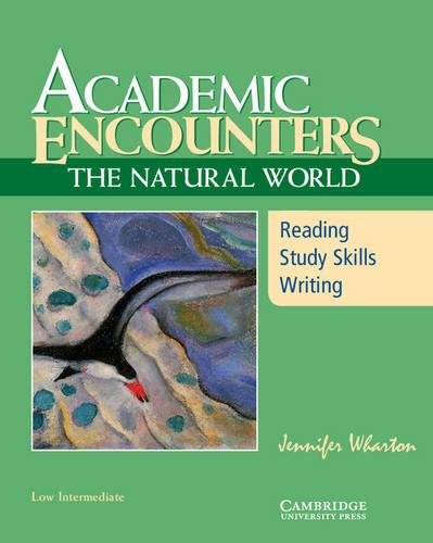 Stock image for Academic Encounters: The Natural World Student's Book: Reading, Study Skills, and Writing for sale by ThriftBooks-Atlanta