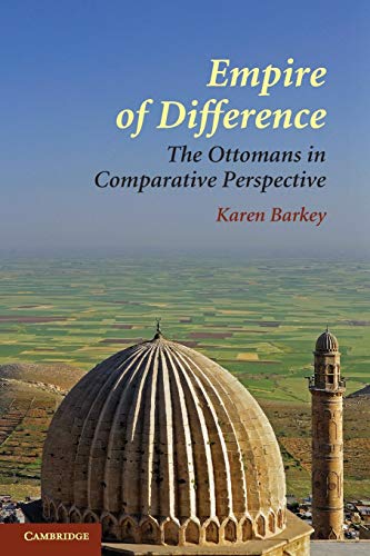 Imagen de archivo de Empire of Difference: The Ottomans in Comparative Perspective a la venta por ThriftBooks-Atlanta