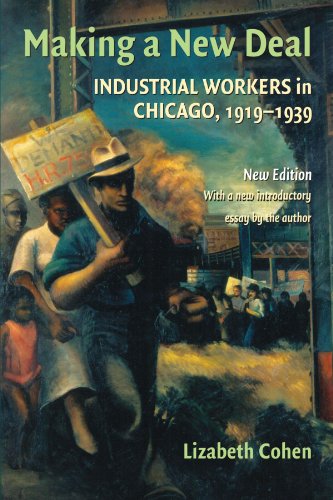 Beispielbild fr Making a New Deal : Industrial Workers in Chicago, 1919-1939 zum Verkauf von Better World Books