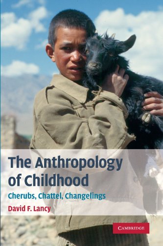 Stock image for The Anthropology of Childhood: Cherubs, Chattel, Changelings for sale by Seattle Goodwill