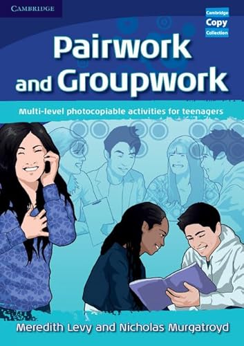 Imagen de archivo de Pairwork and Groupwork: Multi-level Photocopiable Activities for Teenagers (Cambridge Copy Collection) a la venta por MusicMagpie