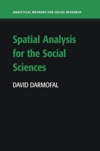 9780521716383: Spatial Analysis for the Social Sciences (Analytical Methods for Social Research)