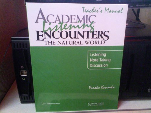 Stock image for Academic Listening Encounters: The Natural World Teacher's Manual: Listening, Note Taking, and Discussion (Academic Encounters) for sale by PAPER CAVALIER US