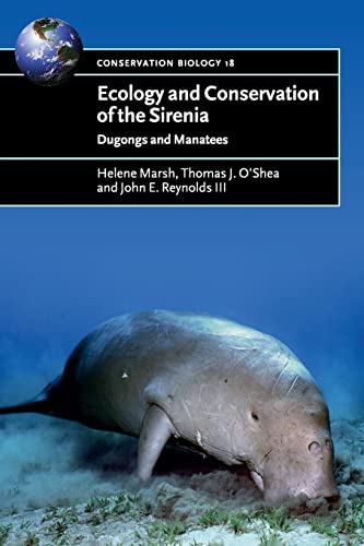 Stock image for Ecology and Conservation of the Sirenia: Dugongs and Manatees (Conservation Biology, Series Number 18) for sale by GoldenWavesOfBooks