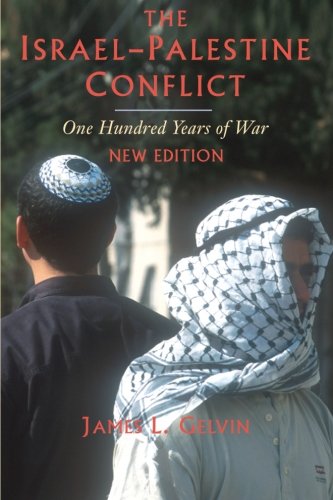 The Israel-Palestine Conflict: One Hundred Years of War - Gelvin, James L.