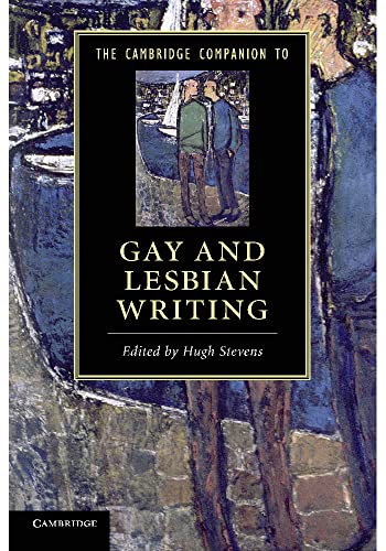 Beispielbild fr The Cambridge Companion to Gay and Lesbian Writing. zum Verkauf von Scrinium Classical Antiquity