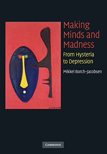 Imagen de archivo de Making Minds and Madness: From Hysteria to Depression a la venta por Zoom Books Company