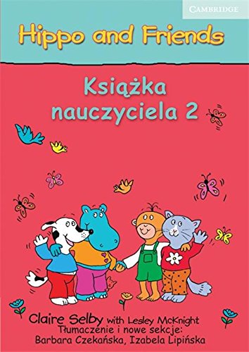 Imagen de archivo de Hippo and Friends Level 2 Teacher's Book Polish edition a la venta por WYEMART LIMITED
