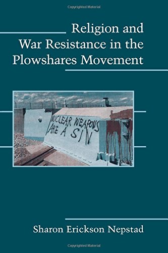 Imagen de archivo de Religion and War Resistance in the Plowshares Movement a la venta por Blackwell's