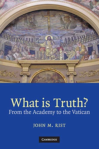 Stock image for What is Truth?: From the Academy to the Vatican for sale by Bahamut Media