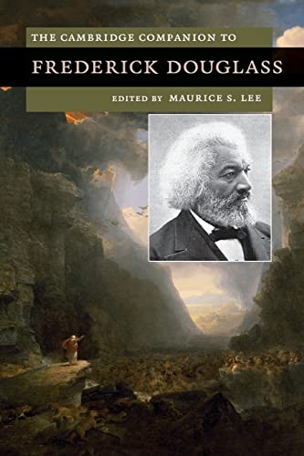 Beispielbild fr The Cambridge Companion to Frederick Douglass (Cambridge Companions to Literature) zum Verkauf von medimops