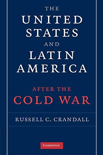 Beispielbild fr The United States and Latin America after the Cold War zum Verkauf von Better World Books