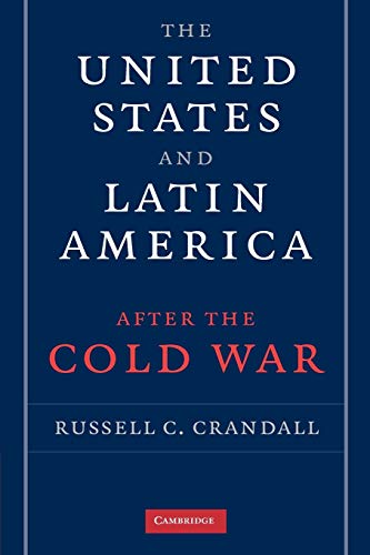 9780521717953: The United States and Latin America after the Cold War Paperback