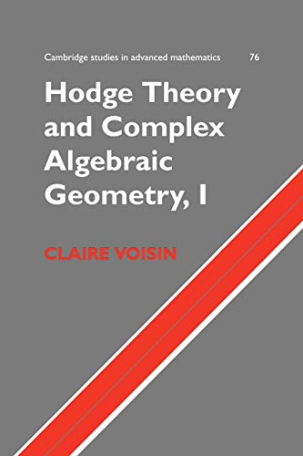 Imagen de archivo de Hodge Theory and Complex Algebraic Geometry I: Volume 1 a la venta por Revaluation Books