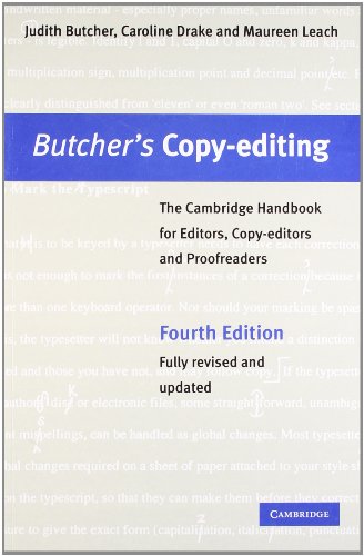 Butcher`s Copy-editing: The Cambridge Handbook for Editors, Copy-editors and Proofreaders (Fourth...