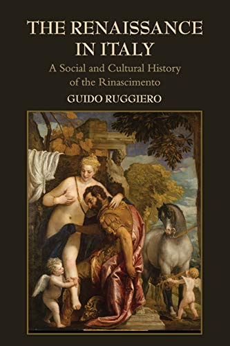 Beispielbild fr The Renaissance in Italy: A Social and Cultural History of the Rinascimento zum Verkauf von Textbooks_Source