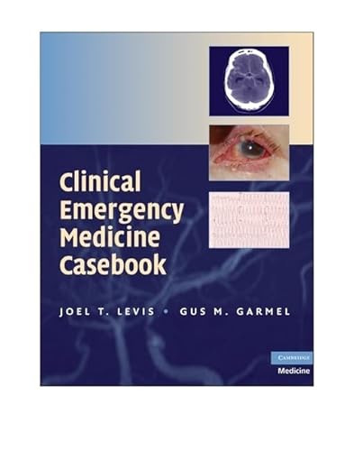 Beispielbild fr Clinical Emergency Medicine Casebook zum Verkauf von Better World Books Ltd