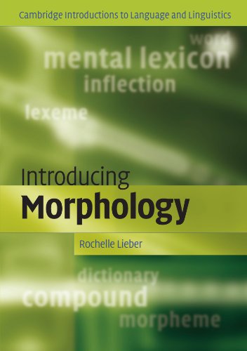9780521719797: Introducing Morphology (Cambridge Introductions to Language and Linguistics)