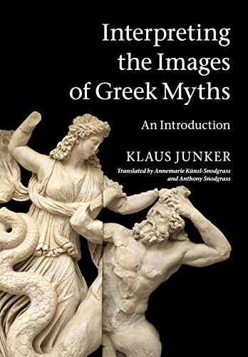 9780521720076: Interpreting the Images of Greek Myths: An Introduction