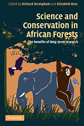 9780521720588: Science and Conservation in African Forests: The Benefits of Longterm Research