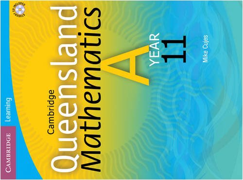 Cambridge Queensland Mathematics A Year 11 (9780521720632) by Cujes, Mike; Jones, Peter; Lipson, Kay; Main, David; Tulloch, Barbara