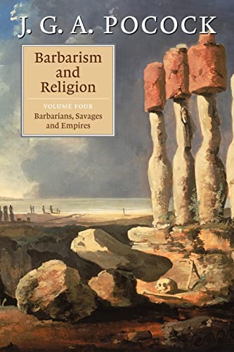 Beispielbild fr Barbarism and Religion: Volume 4, Barbarians, Savages and Empires zum Verkauf von HPB-Red